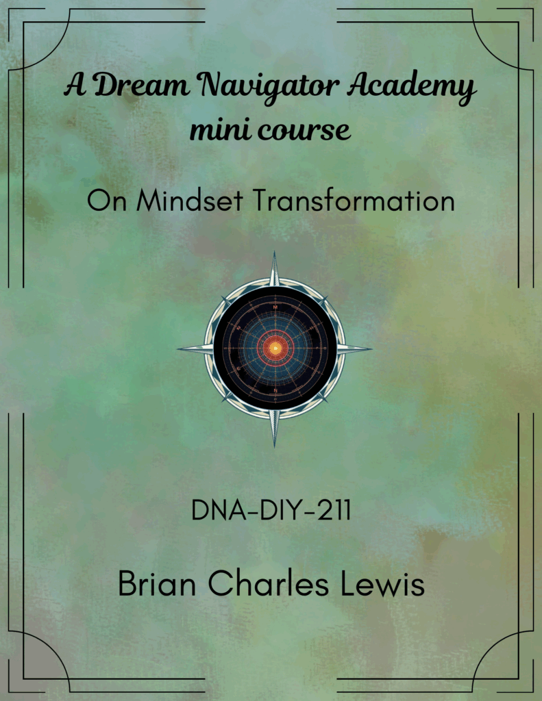 On Mindset Transformation &ndash; A DNA-DIY Guide